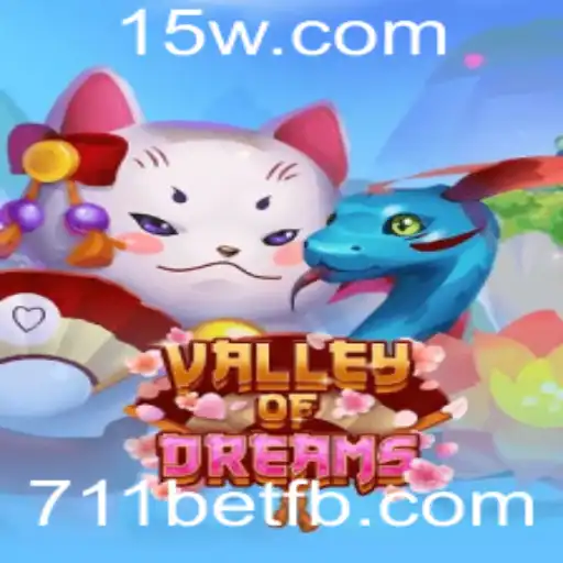 Exploração do Fascinante Mundo de 'ValleyofDreams' e a Interação com '711bet'